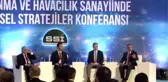 Savunma ve Havacılık Sanayisinde Küresel Stratejiler Konferansı