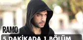 5 dakikada Ramo'nun 1. Bölümü