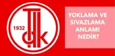 Yoklama nedir? Sıvazlama nedir? Yoklama ve sıvazlamanın anlamı