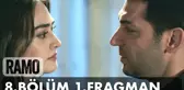 Ramo 8. Bölüm 1. Fragman