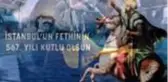 İstanbul'un Fethi Özel Konser Programı