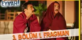 Gençliğim Eyvah 3. Bölüm Fragmanı