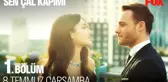 Sen Çal Kapımı 8 Temmuz Çarşamba FOX'ta!