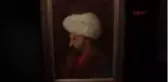FATİH SULTAN MEHMET'İN İLK DEFA SERGİLENECEK PORTRESİ SANATSEVERLERLE BULUŞMAYA HAZIRLANIYOR.