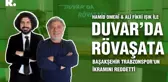 Duvar'da Rövaşata... 'Başakşehir Trabzonspor'un ikramını reddetti'