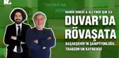 Duvar'da Rövaşata... Başakşehir'in şampiyonluğu, Trabzon'un kaybedişi