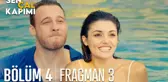 Sen Çal Kapımı 4. Bölüm 3. Fragmanı
