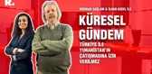 Küresel Gündem... İlhan Uzgel: Türkiye ile Yunanistan'ın çatışmasına izin verilmez