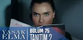 Yasak Elma 75. Bölüm 2. Tanıtımı