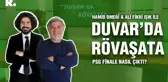 Duvar'da Rövaşata... PSG finale nasıl çıktı?