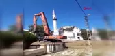 SİLİVRİ DEPREMİ'NDE HASAR GÖREN CAMİ YIKTIRILDI