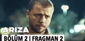 Arıza 2. Bölüm 2. Fragman