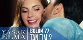 Yasak Elma 77. Bölüm 2. Tanıtımı