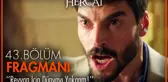 Hercai 43. Bölüm Fragmanı