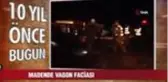 10 Yıl önce bugün neler oldu?