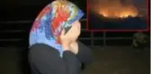 Hatay'daki yangında mahalleli, evleri yanmasın diye gözyaşlarıyla dua etti