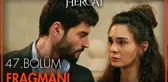 Hercai 47. Bölüm Fragmanı