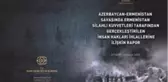 Ermenistan Silahlı Kuvvetleri'nin gerçekleştirdiği insan hakları ihlallerine ilişkin rapor hazırlandı