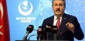 BBP Genel Başkanı Destici: 