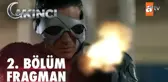 Akıncı 2. Bölüm Fragmanı