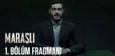 Maraşlı 1. Bölüm Fragmanı