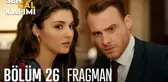 Sen Çal Kapımı 26. Bölüm Fragmanı