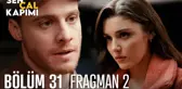 Sen Çal Kapımı 31. Bölüm 2. Fragmanı