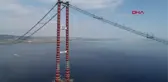 ÇANAKKALE 1915 Çanakkale Köprüsü'nde ana kabloların montajı devam ediyor