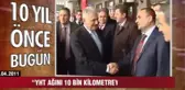 10 Yıl önce bugün neler oldu?