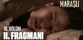 Maraşlı 16. Bölüm 2. Fragmanı | Mahur'un hayatı