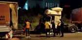 ANİDEN FREN YAPINCA ARDINDAN GELEN 2 TIR ÇARPIŞTI 1 YARALI