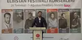 ELBİSTAN'DA 'MÜZİK FESTİVALİ' DÜZENLENECEK