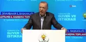 Cumhurbaşkanı Erdoğan: 