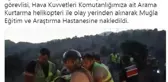 ÜZERİNE YANAN AĞAÇ DÜŞEN ORMAN GÖREVLİSİ, HAVA KUVVETLERİ'NE AİT HELİKOPTERLE HASTANEYE KALDIRILDI