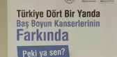 Baş ve boyun kanserlerinde erken teşhisle yüzde 90 oranında iyileşme mümkün