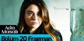 Ada Masalı 20. Bölüm Fragman