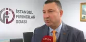 Son dakika... FIRINCILAR ODASI BAŞKANI ÇETİN: KAÇAK FIRINLAR EKMEK FİYATLARININ YÜKSELMESİNE NEDEN OLUYOR
