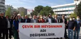Çevik Bir Meydanı'nın adının değişmesi için toplandılar