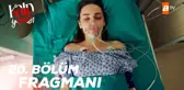 Kalp Yarası 20. Bölüm Fragmanı | 