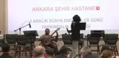 Son dakika... Ankara Şehir Hastanesi'nde 3 Aralık Dünya Engelliler Günü etkinliği