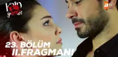Kalp Yarası 23. Bölüm 2. Fragmanı | 