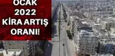 Kira artış oranı ne kadar? Kira artış oranı kaç oldu? Kira artış oranı belli oldu mu? Ocak 2022 kira artış oranı kaç?