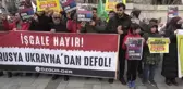 Rusya'nın Ukrayna'ya saldırısı protesto edildi