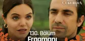 Bir Zamanlar Çukurova 130. bölüm Fragmanı | 