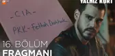 Yalnız Kurt 16. Bölüm Fragmanı @atv ?