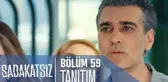 Sadakatsiz 59. Bölüm Tanıtımı