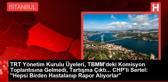 TRT Yönetim Kurulu Üyeleri, TBMM'deki Komisyon Toplantısına Gelmedi, Tartışma Çıktı... CHP'li Sertel: 