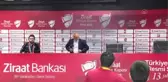Ziraat Türkiye Kupası final maçının ardından