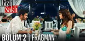 Gizli Saklı 2. Bölüm Fragmanı