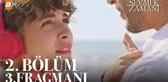 Sevmek Zamanı 2. Bölüm 3. Fragmanı | 